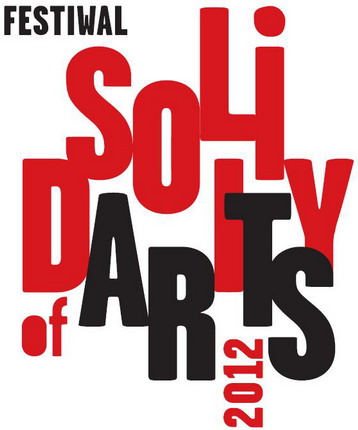 SOLIDARITY OF ARTS 2012 - STAŃKO +
